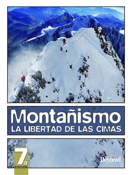 MONTAÑISMO. LA LIBERTAD DE LAS CIMAS 7